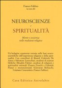 Neuroscienze e spiritualità. Mente e coscienza nella tradizioni religiose