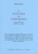 La natura della coscienza. Saggi sull'unità di mente e materia