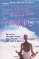 La forza di guarigione del respiro