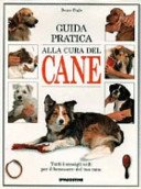 Guida pratica alla cura del cane