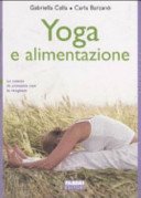 Yoga e alimentazione. Ediz. illustrata