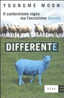 Differente. Il conformismo regna ma l'eccezione domina