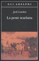 La peste scarlatta (Gli Adelphi Vol. 353)