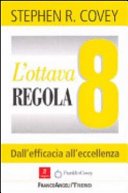 L'ottava regola: Dall'efficacia all'eccellenza