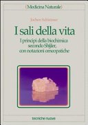 I sali della vita. I principi della biochimica secondo Schübler, con notazioni omeopatiche