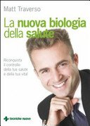 La nuova biologia della salute