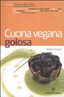 Cucina vegana golosa