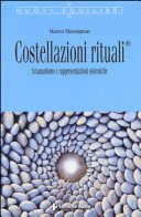 Costellazioni rituali®. Sciamanesimo e rappresentazioni sistemiche