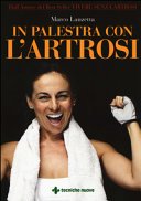 In palestra con l'artrosi. Ediz. illustrata