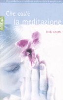 Che cos'è la meditazione?