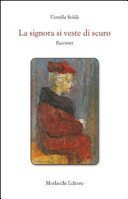 La signora si veste di scuro. Racconti