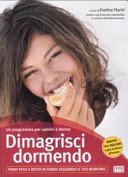 Dimagrisci dormendo. Perdi peso e resta in forma seguendo il tuo bioritmo