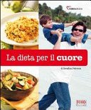 La dieta per il cuore. Ediz. illustrata