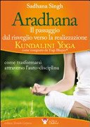 Aradhana. Il passaggio dal risveglio verso la realizzazione...