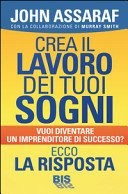 Crea il lavoro dei tuoi sogni