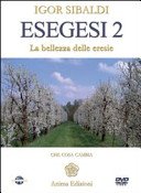 Esegesi 2. La bellezza delle eresie. Con DVD