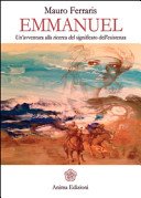 Emmanuel. Un'avventura alla ricerca del significato dell'esistenza