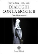 Dialoghi con la morte II: I nuovi insegnamenti