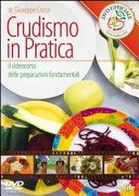 Crudismo in pratica. Il videocorso delle preparazioni fondamentali. DVD
