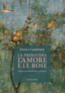 La primavera l'amore e le rose. Antologia di poesia latina da Sulpicia al Tardoantico