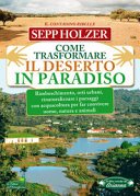 Come Trasformare il Deserto in Paradiso: Rimboschimento, orti urbani, rinaturalizzare i paesaggi con acquacoltura per far convivere uomo, natura e animali (Il Filo Verde)
