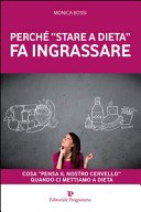 PERCHE STARE A DIETA FA INGRA