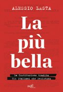 La più bella: La Costituzione tradita. Gli italiani che resistono (add saggistica)