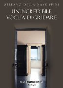 Un'incredibile voglia di gridare