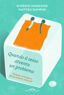 Quando il sesso diventa un problema: Terapia strategica dei problemi sessuali