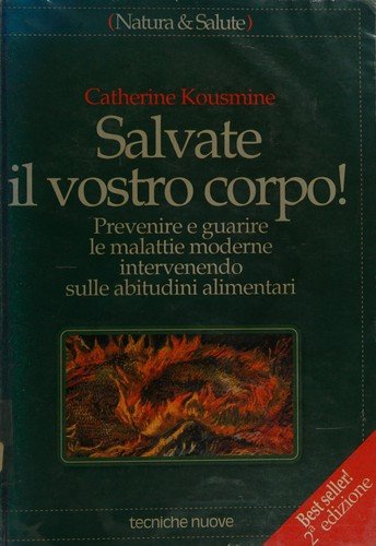 Salvate il vostro corpo!