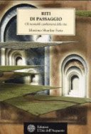 Riti di passaggio. Gli inevitabili cambiamenti della vita