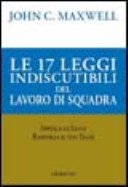 Le 17 leggi indiscutibili del lavoro di squadra