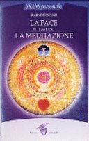 La pace attraverso la meditazione