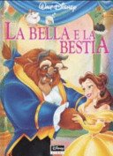 La Bella e la Bestia. Ediz. illustrata