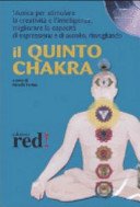 Il quinto chakra. Audiolibro. CD Audio