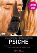 Il sacro rituale dei guerrieri di psiche : una meditazione completa e potente per portare energia ai Chakra e riconnetterci con la nostra anima DVD