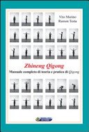 Zhineng Qigong. Manuale completo di teoria e pratica di Qigong