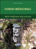 Funghi medicinali dalla tradizione alla scienza
