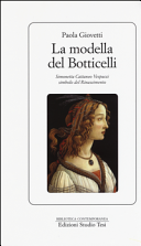 La modella del Botticelli. Simonetta Cattaneo Vespucci simbolo del Rinascimento