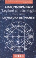 Lezioni di astrologia. La natura dei Pianeti (Vol. 2)