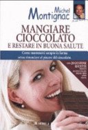 Mangiare cioccolato e restare in buona salute