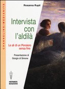 Intervista con l'aldilà. Le ali di un pensiero senza fine