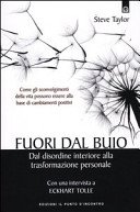 Fuori dal buio. Dal disordine interiore alla trasformazione personale