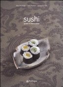 Sushi. Gusto e benessere. Ediz. illustrata
