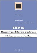 Ervis. Elementi per rilevare e valutare l'integrazione scolastica