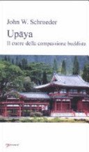 Upãya. Il cuore della compassione buddista