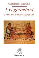 I vegetariani nelle tradizioni spirituali (la via lattea)