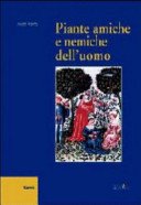 Piante amiche e nemiche dell'uomo