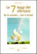 Le 7 leggi del denaro. Se lo conosci non ti evita!