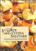 L'arte della cucina salutare